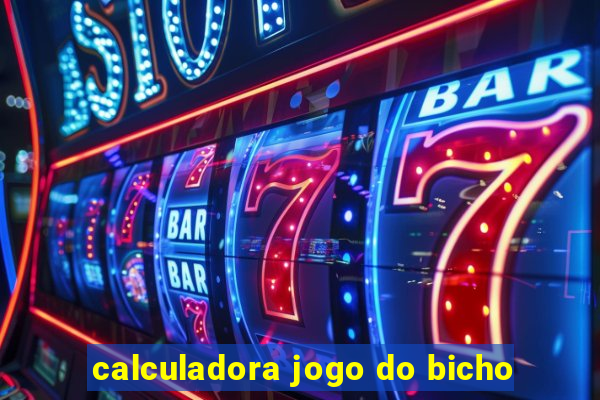 calculadora jogo do bicho